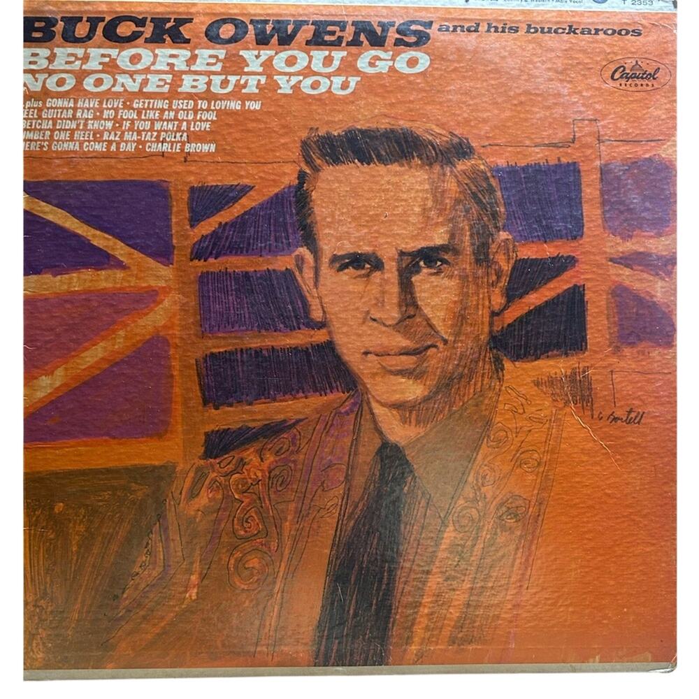 Vintage Buck Owens and His Buckaroos Vinyl Record Before you go/no one but you